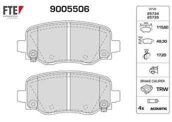 Fren Disk Balata Arka FTE 9005506  68225301AA 2AMV4101AA 2AMV4101AB 6822 5301AA 68225301AB 68225327AA 68225327AB 68225327AC 68273101AA 6827 3101AA 68273101AB 68523693AA 68523693AB 68523694AA 68523694AB K68225301AA K6822 5301AA K68225301AB K6822 5301AB K68273101AA K6827 3101AA